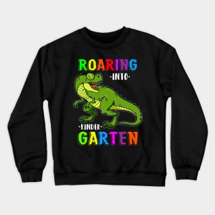 Roaring into kindergarten Crewneck Sweatshirt